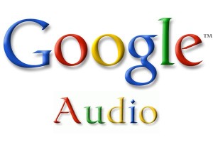 google audio 300x200 Google’s New Music Service – “Google Audio”