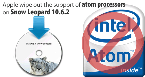 Apple wipe out the support of atom processors on Snow Leopard